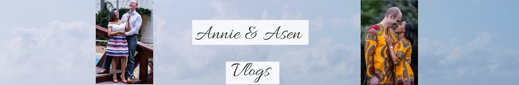 Annie and Asen