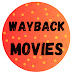 WayBack Movies