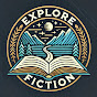 Explore Fiction