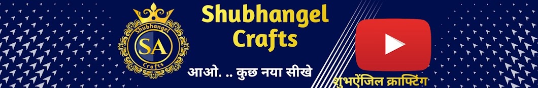 Shubhangel Crafting