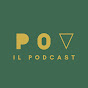 POV il podcast