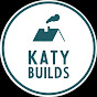 Katy Builds A Cabin