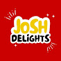 Josh Delights