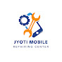 Jyoti Mobile Repairing