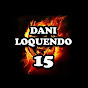 Dani Loquendo 15
