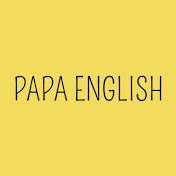 comment on écrit en anglais papa