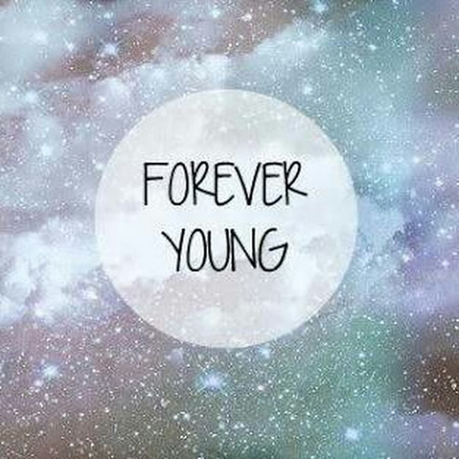 Forever young картинки