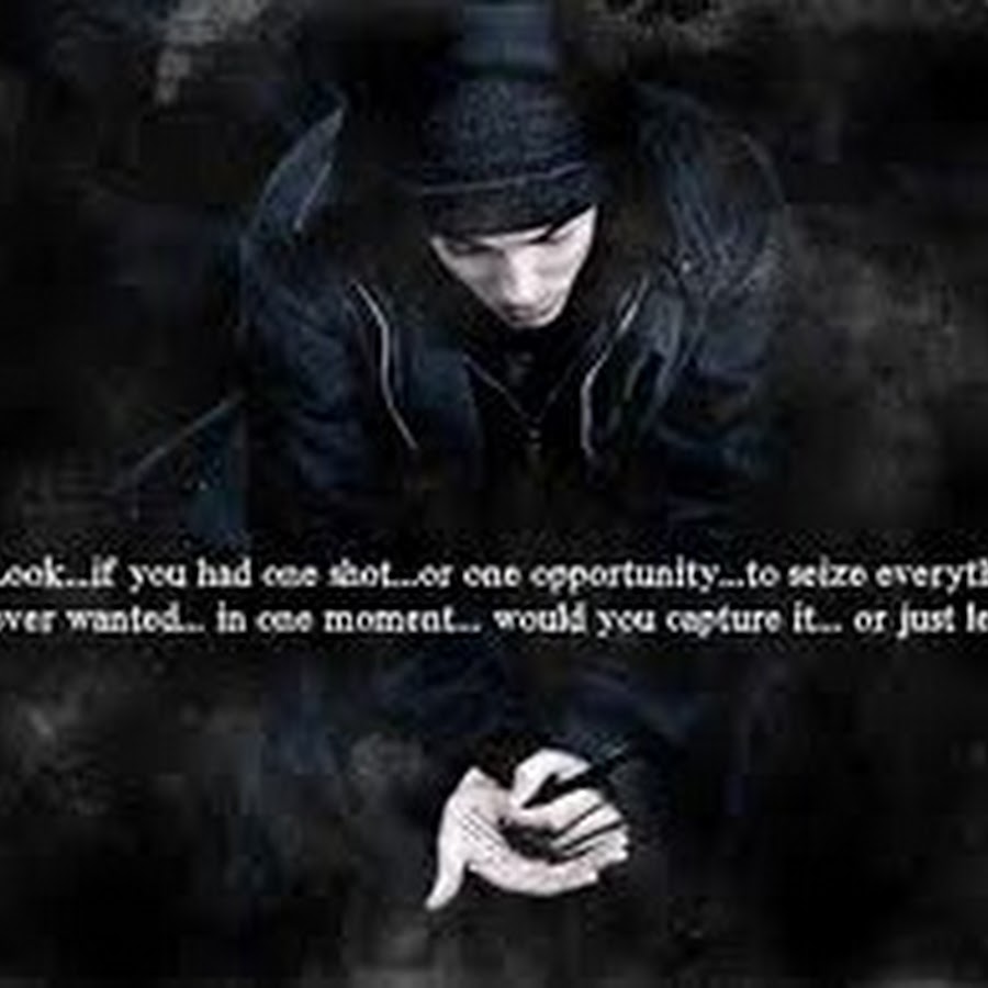 This one or that one. One shot Eminem. Lose yourself цитаты. Look if you had one shot one opportunity. One shot, or one opportunity (Eminem.