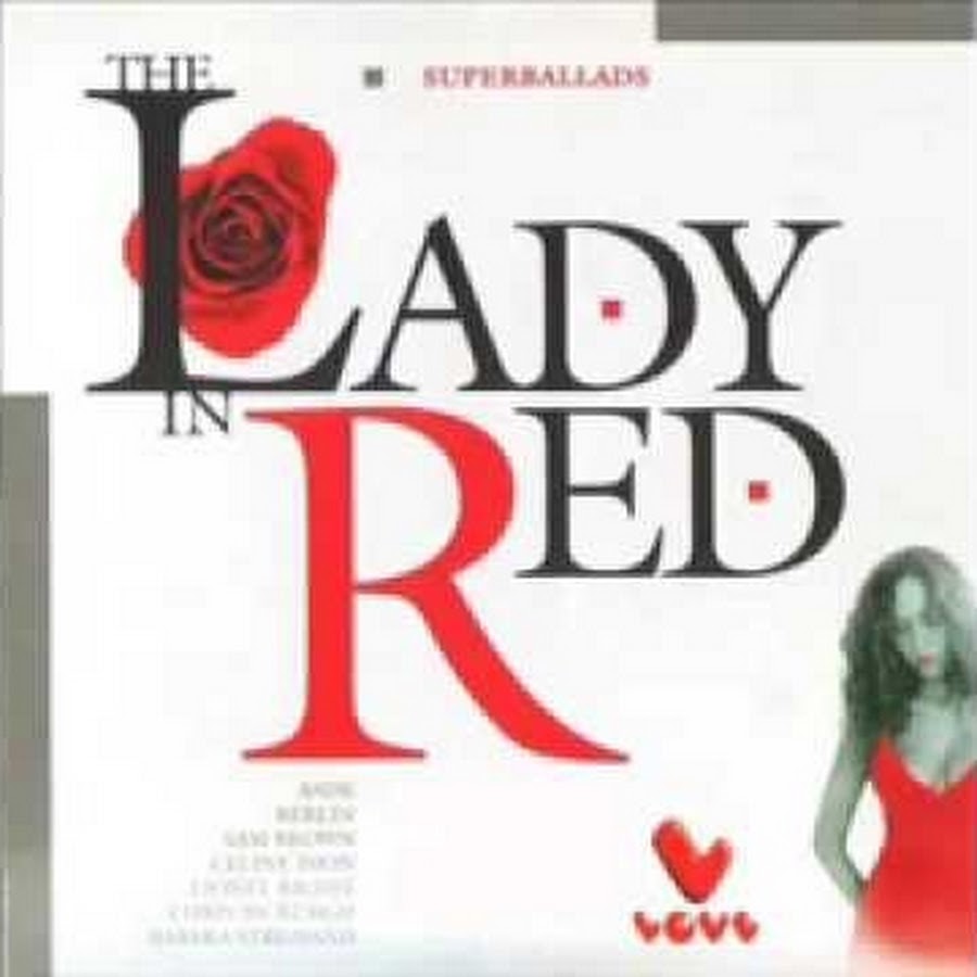 Леди ин ред текст. Lady in Red сборник. Альбом леди ин ред. Chris de Burgh Lady in Red. Компакт диск леди ин ред.