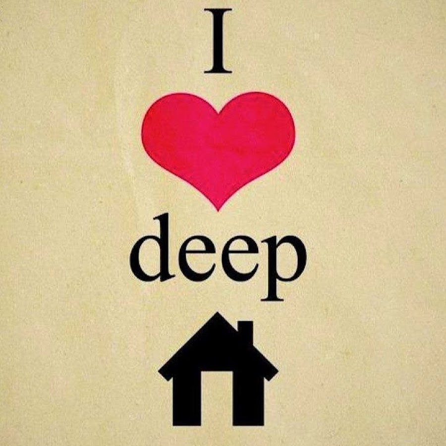 I love come. Deep House. Лав Хаус. Люблю Deep House. I Love глубокий.