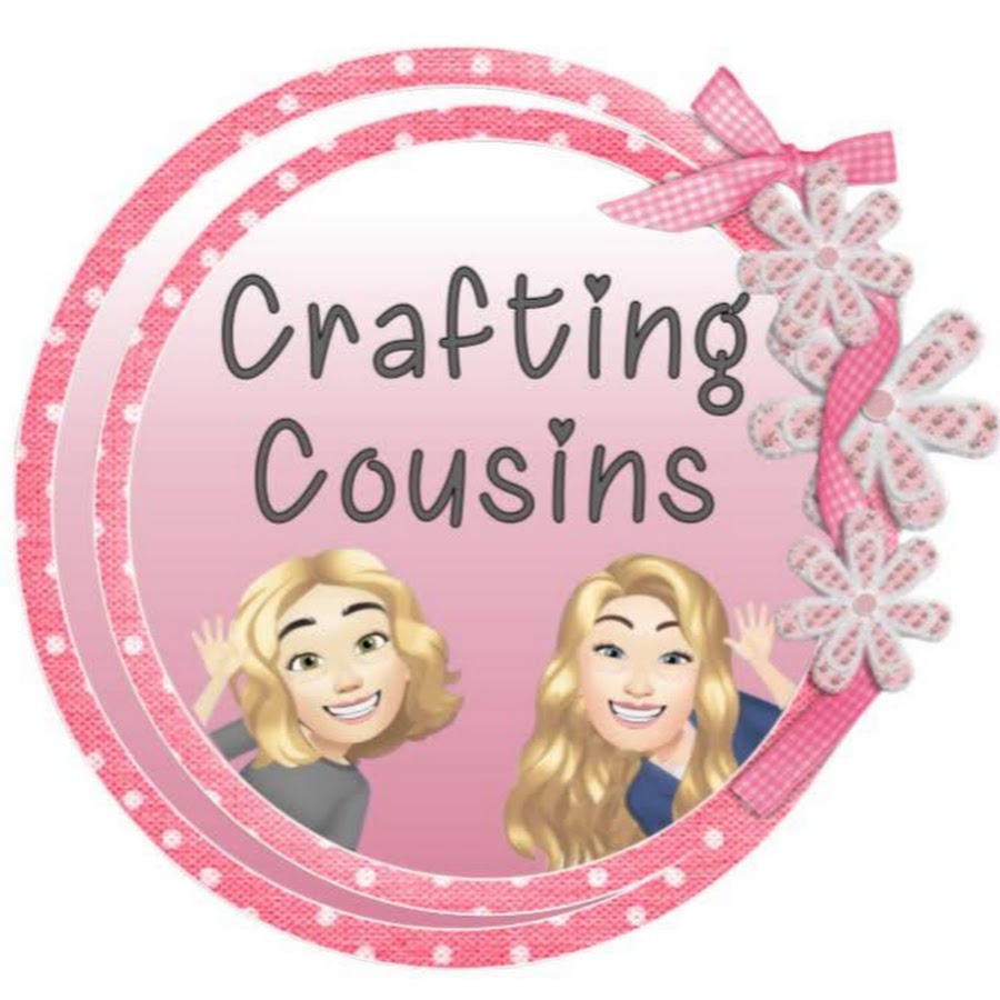 Crafting Cousins - YouTube