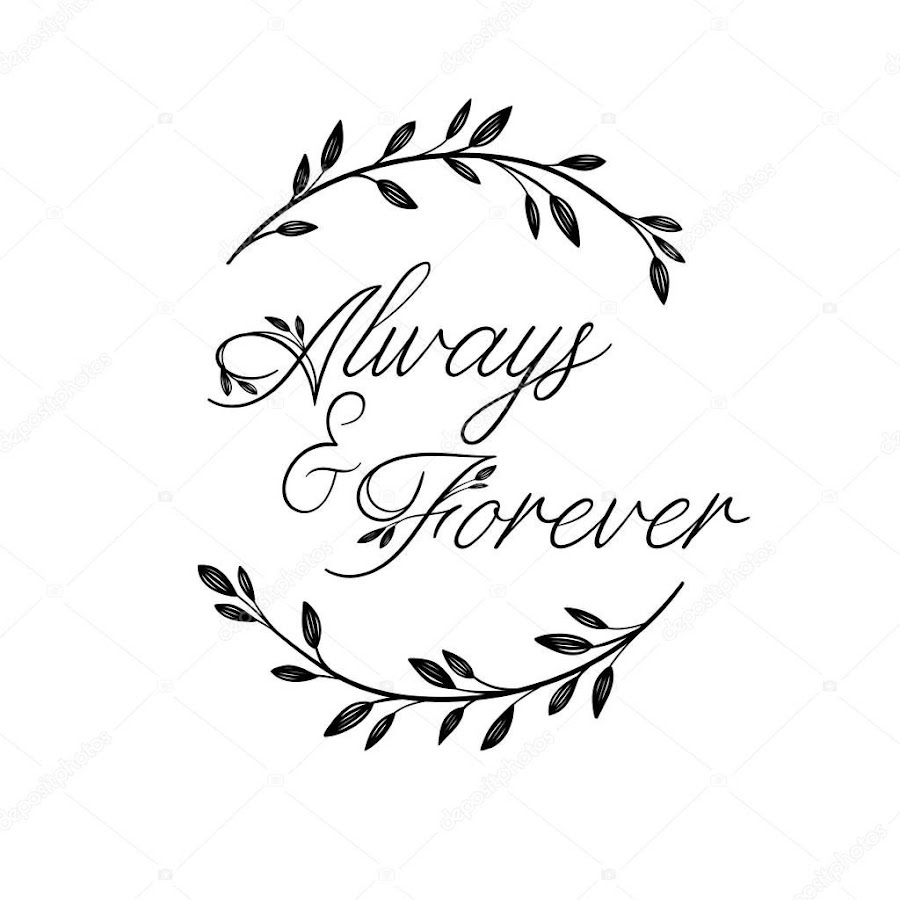 Надпись always and Forever