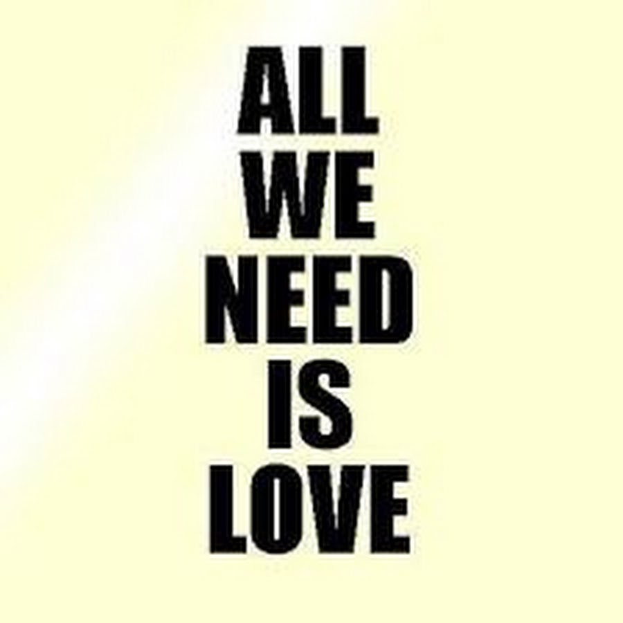 All we need перевод. All we need is Love. All we need is Love тату эскиз. All we need is Love красивым шрифтом. All we need логотип.