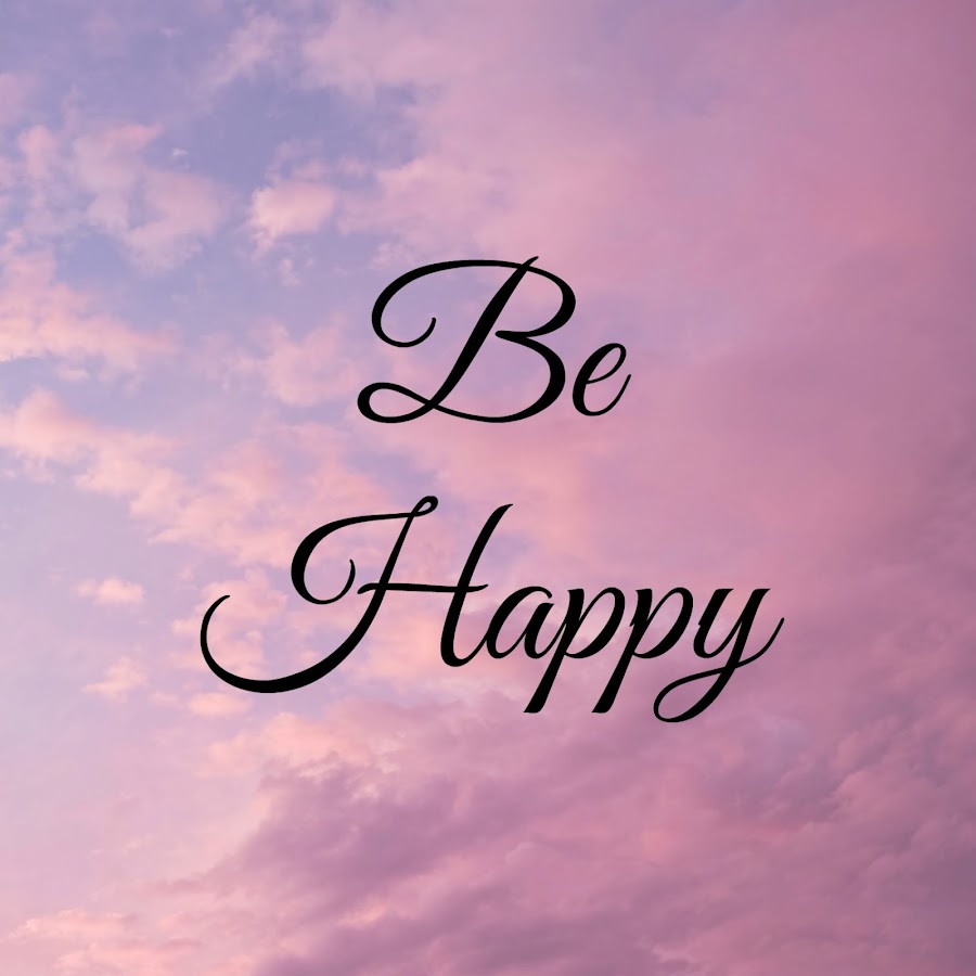 Be Happy надпись
