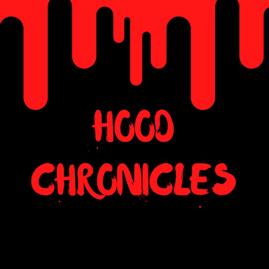 Hood Chronicles @HoodChronicles