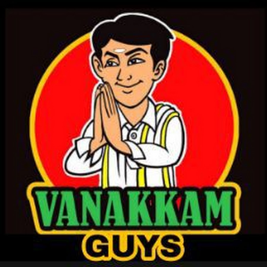 Vanakkam Guys - YouTube