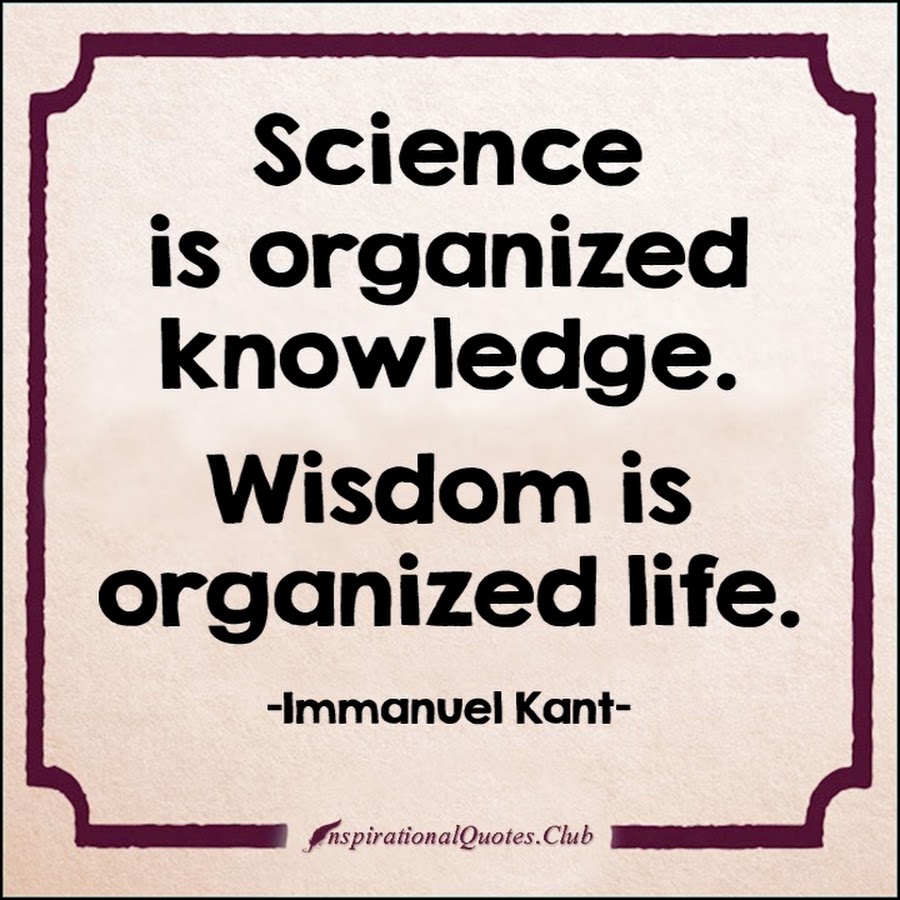 Life are organized. Quotes about Science. Quotations about Science в картинках. Scientific knowledge. Science quotes inspiration.