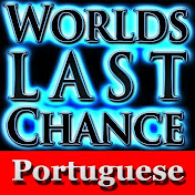 World's Last Chance – português
