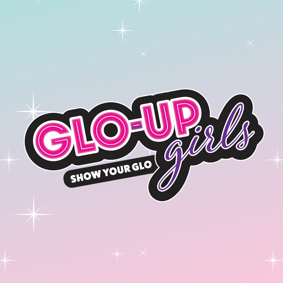 GLO-UP Girls TV - YouTube