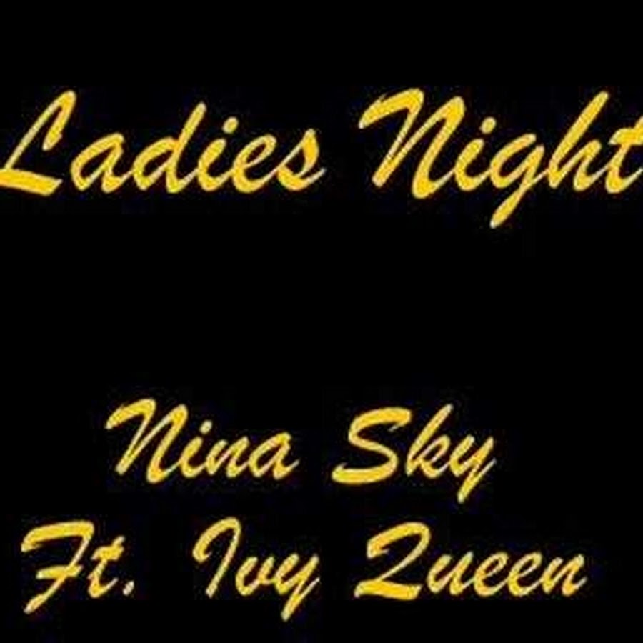 Ladies lyrics. Nina Night. Night Ivy.