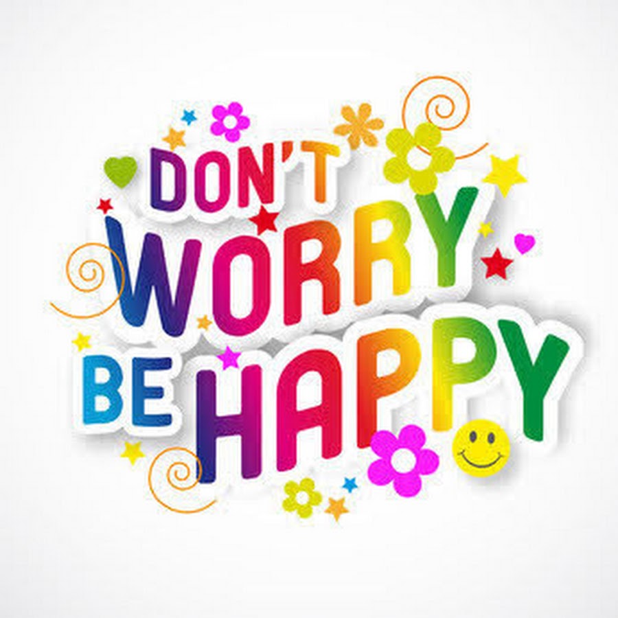 Be happy son. Надпись don't worry be Happy. Don't worry be Happy картинки. Be Happy надпись. By Happy надпись.