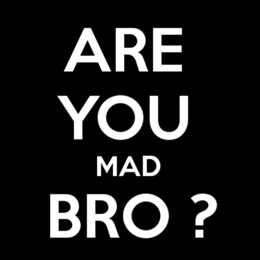 are-you-mad-youtube