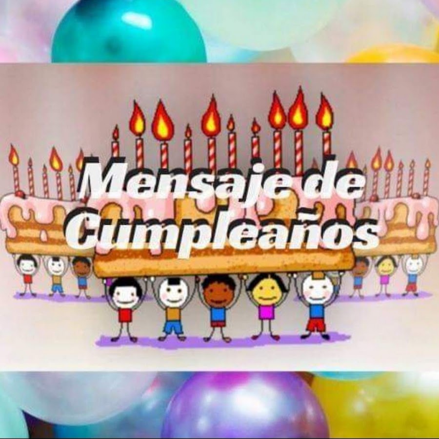 Mensaje De Cumpleaños - YouTube