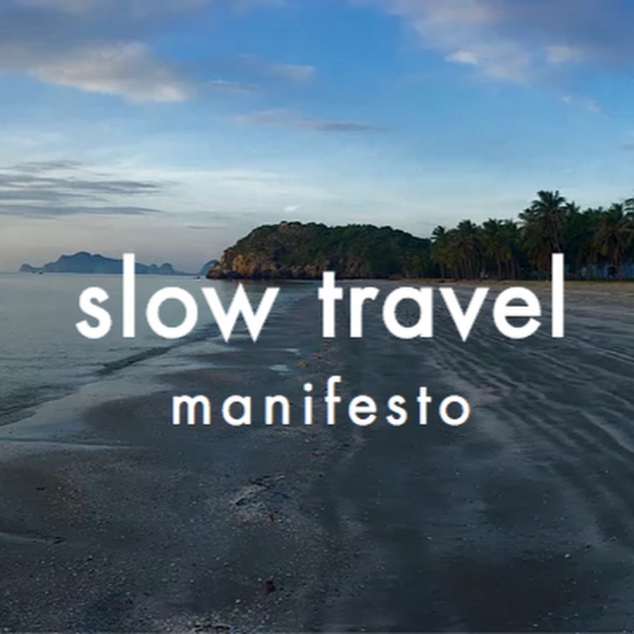 slow travel manifesto