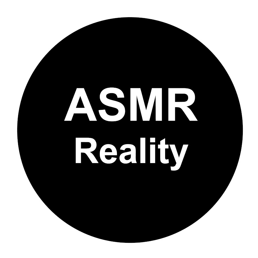 Asmr real. ASMR reality. ASMR reality youtube.