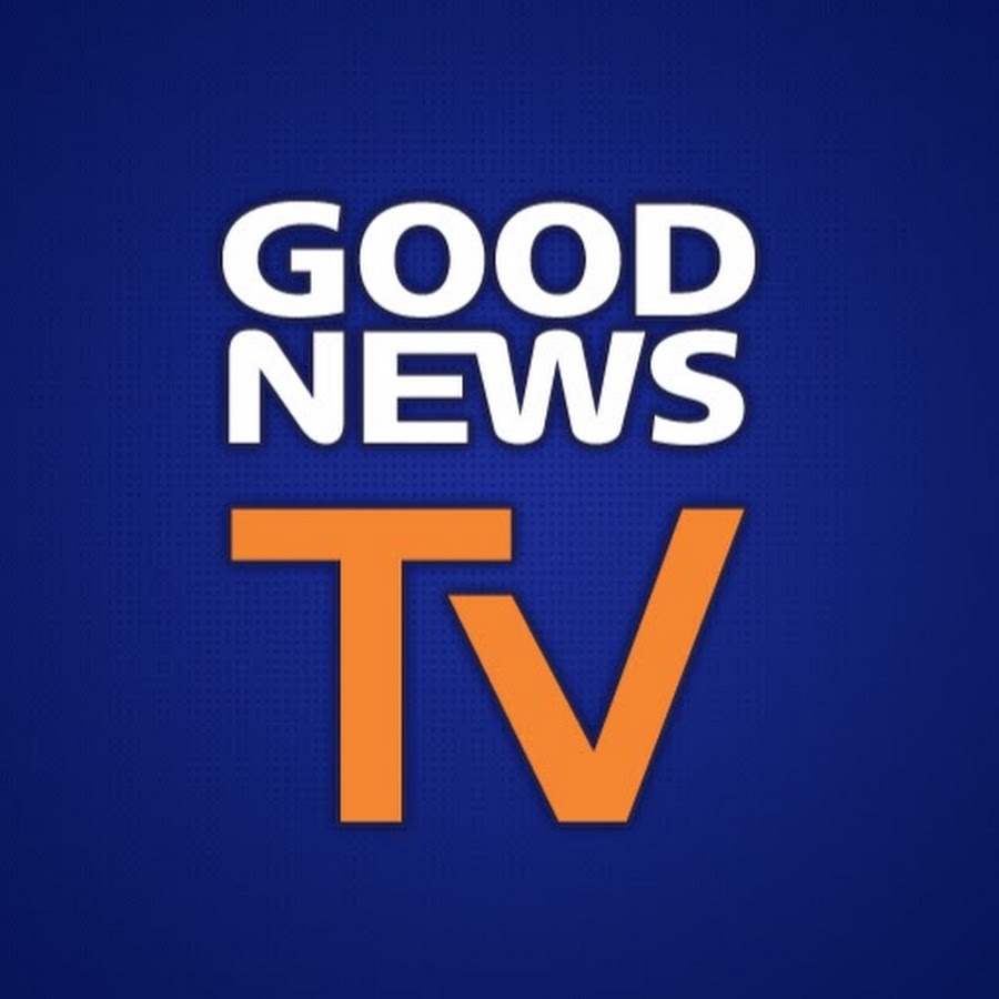 Goodnewstv - Youtube