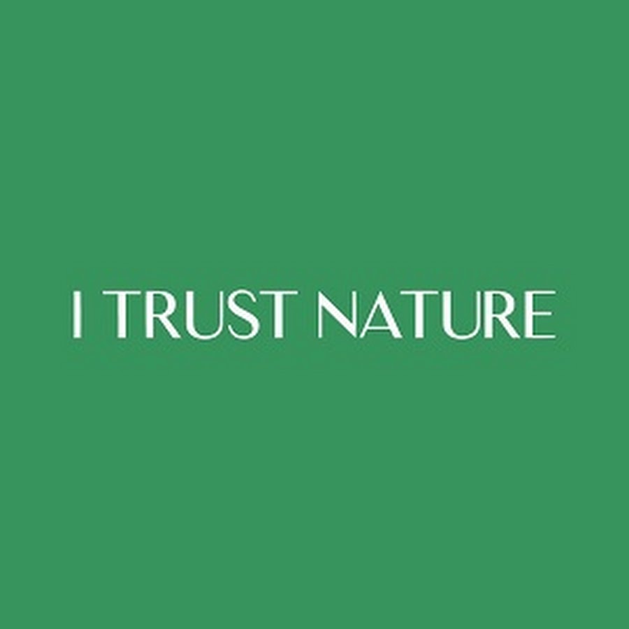 I trust nature. Natural Trust. Nature Trust. ITRUST.