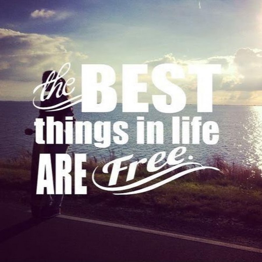 The better things in life. Еру иуые ерштпы шт дшау ФКУ акуу. The best things in Life. The best things in Life are free. The best thing.