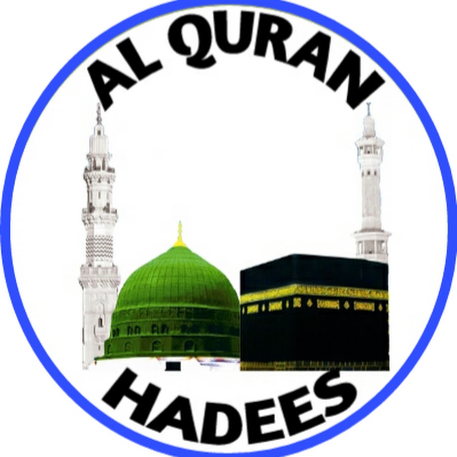 AL QURAN & HADEES - YouTube