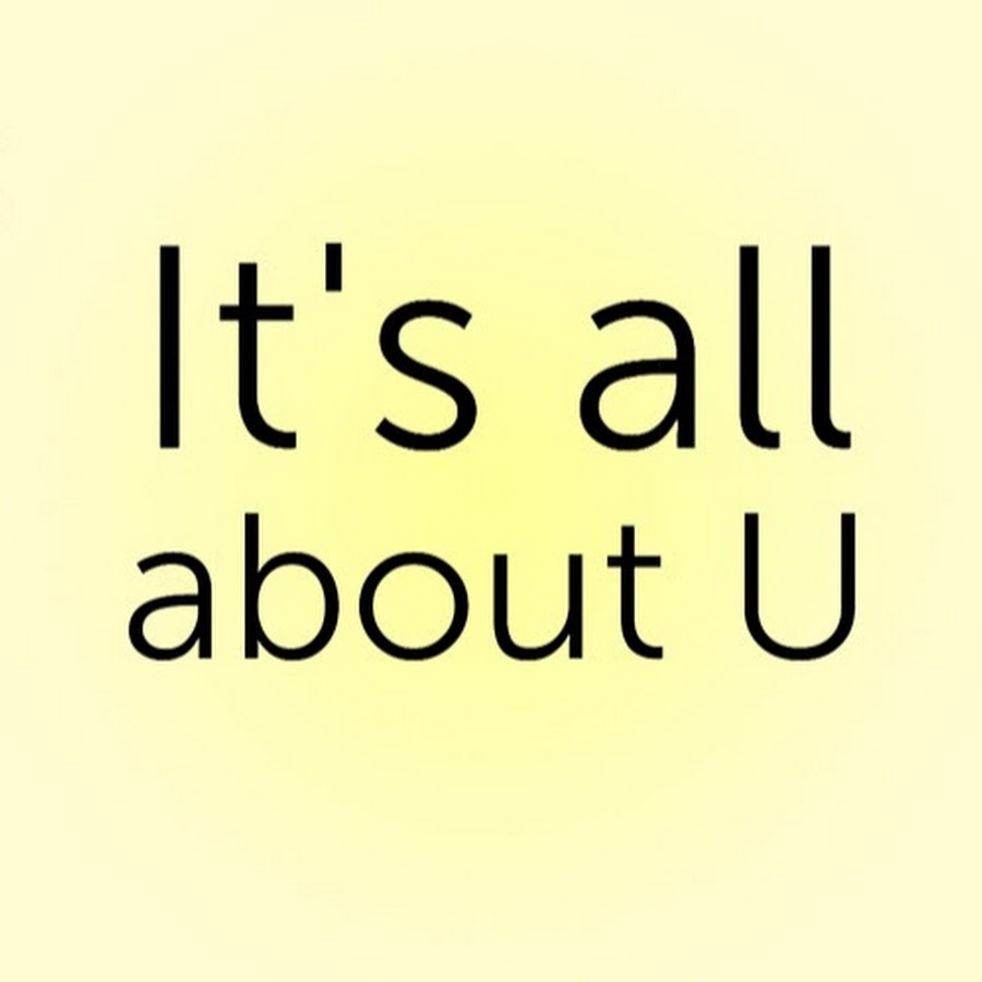 All about you