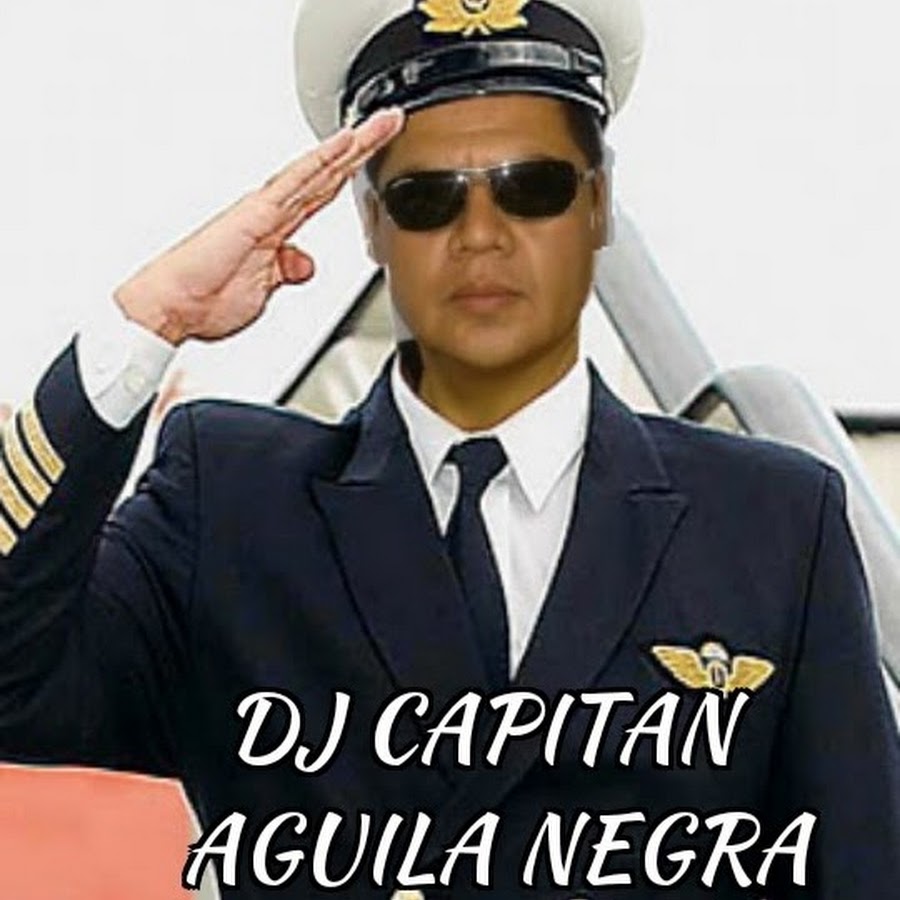 Dj. Capitan Aguila Negra. De Guadalajara jalisco Mexico Para El Mundo -  YouTube