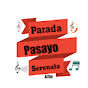 parada pasayo serenata