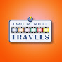 2-Minute Travels