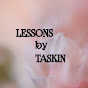 lessons by Taskin