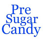 PreSugarCandy