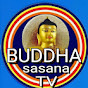 BUDDHA SASANA