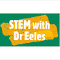 STEM with Dr Eeles