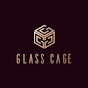 Glass Cage