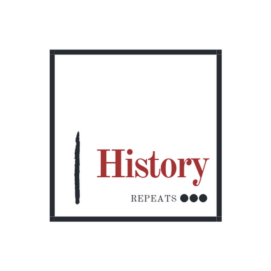 History Repeats - YouTube History Repeats