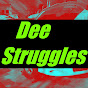 Dee Struggles