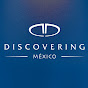 Discovering Mexico