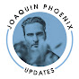 Joaquin Phoenix Updates