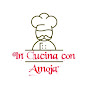 In Cucina Con Amoja'