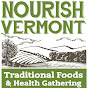 Nourish Vermont Traditional Foods and Health Gathering