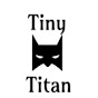 Tiny Titan