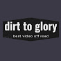 Dirt to glory